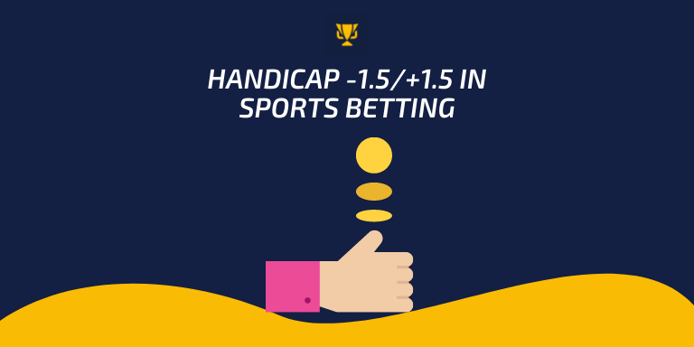 Handicap -1.5/+1.5 in sports betting