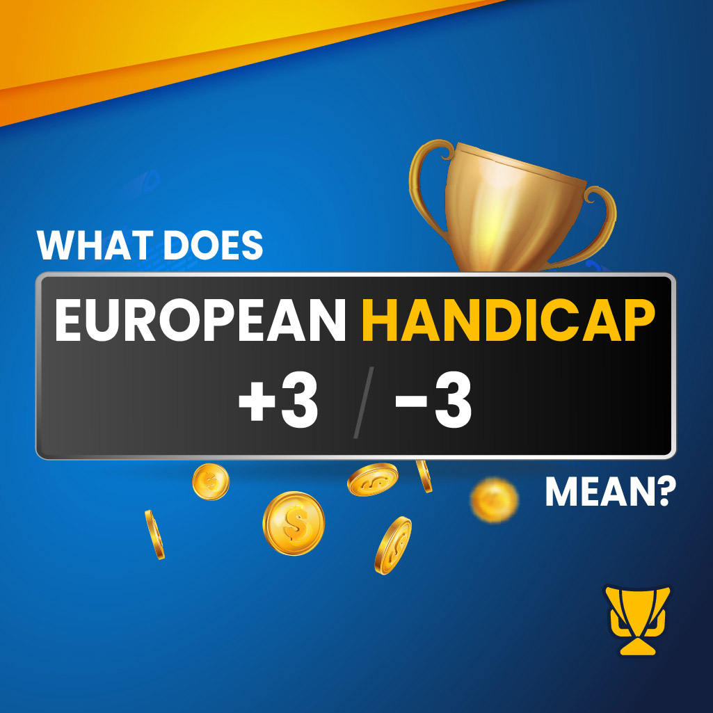What does European Handicap +3/-3 mean