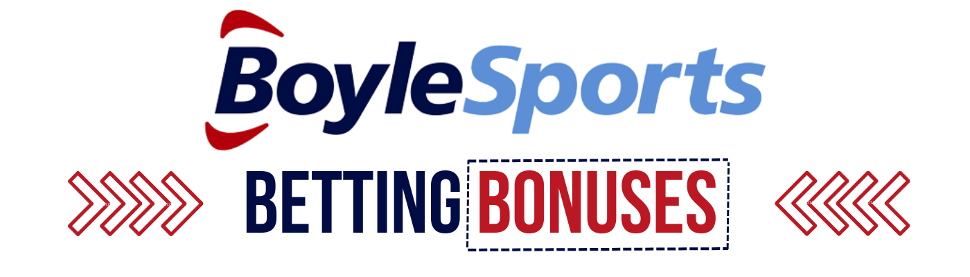BoyleSports Betting Bonuses