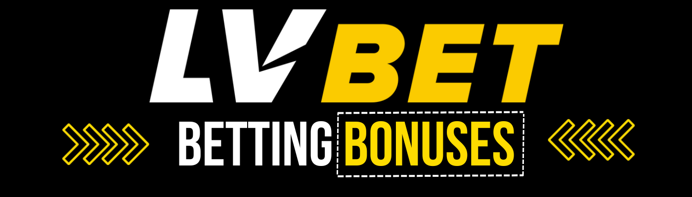 LV BET Betting Bonuses