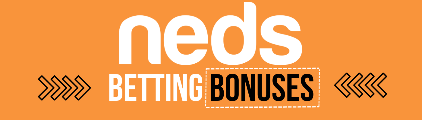 Neds Betting Bonuses