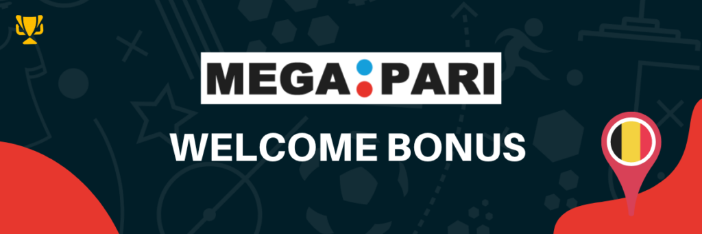 Belgium Megapari Welcome Bonus