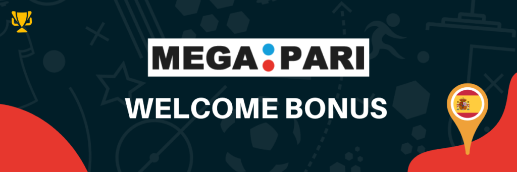 Megapari Spain Welcome Bonus