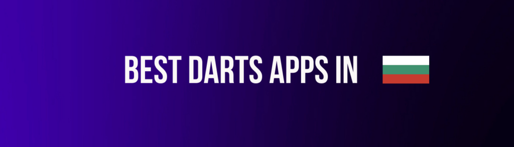 Betting Darts Apps Bulgaria