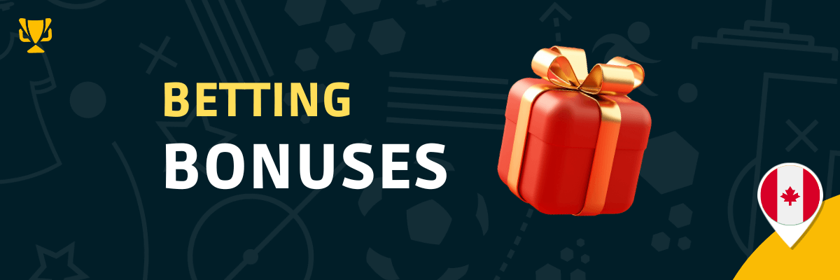 Sports betting bonuses in Canada