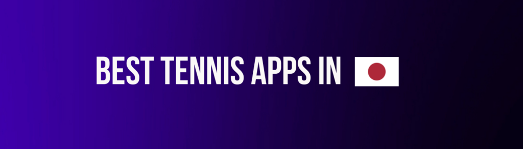 Tennis Betting Apps Japan