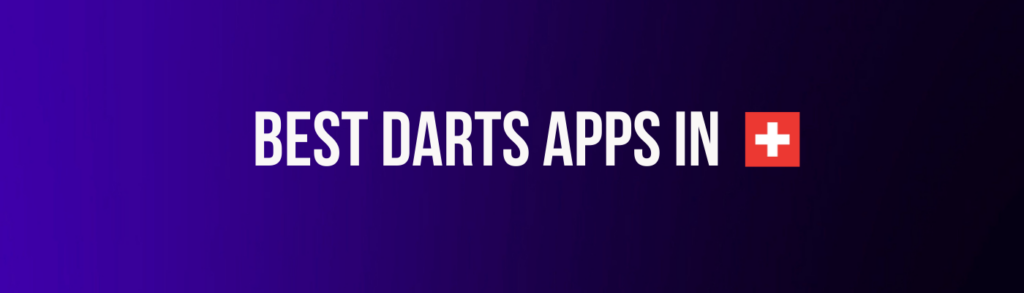 betting darts app in Switzerland