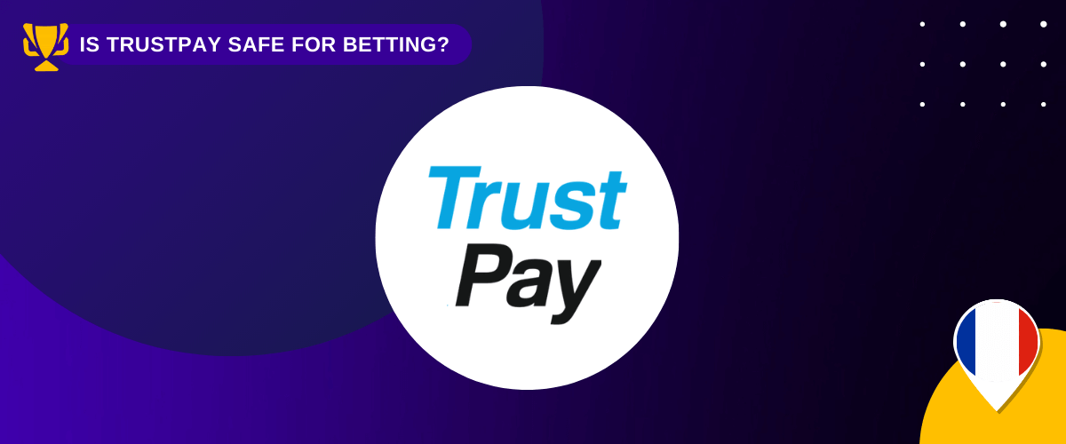 TrustPay bookmakers in france