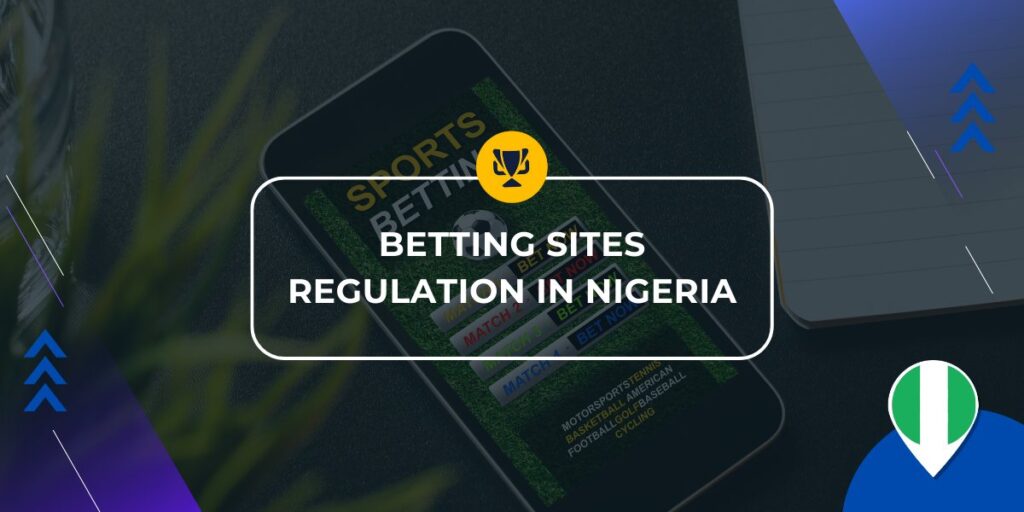New Betting Sites Regulation in Nigeria