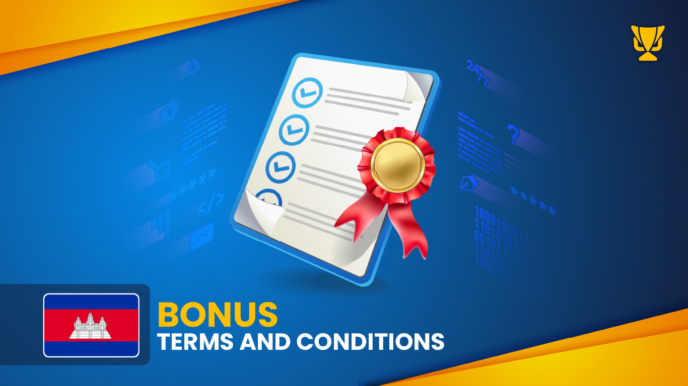 Terms and Conditions of Bookmaker Bonuses for Cambodian bettors