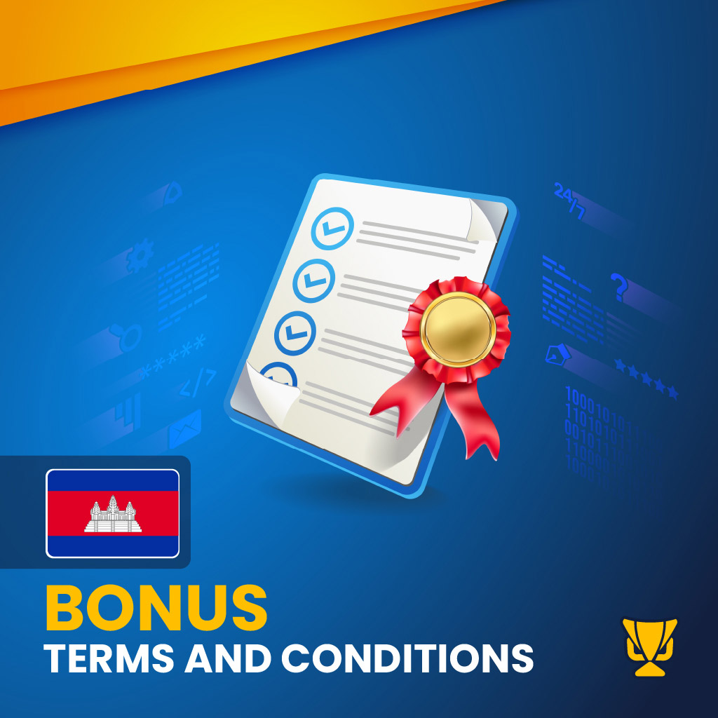 Terms and Conditions of Bookmaker Bonuses in Cambodia