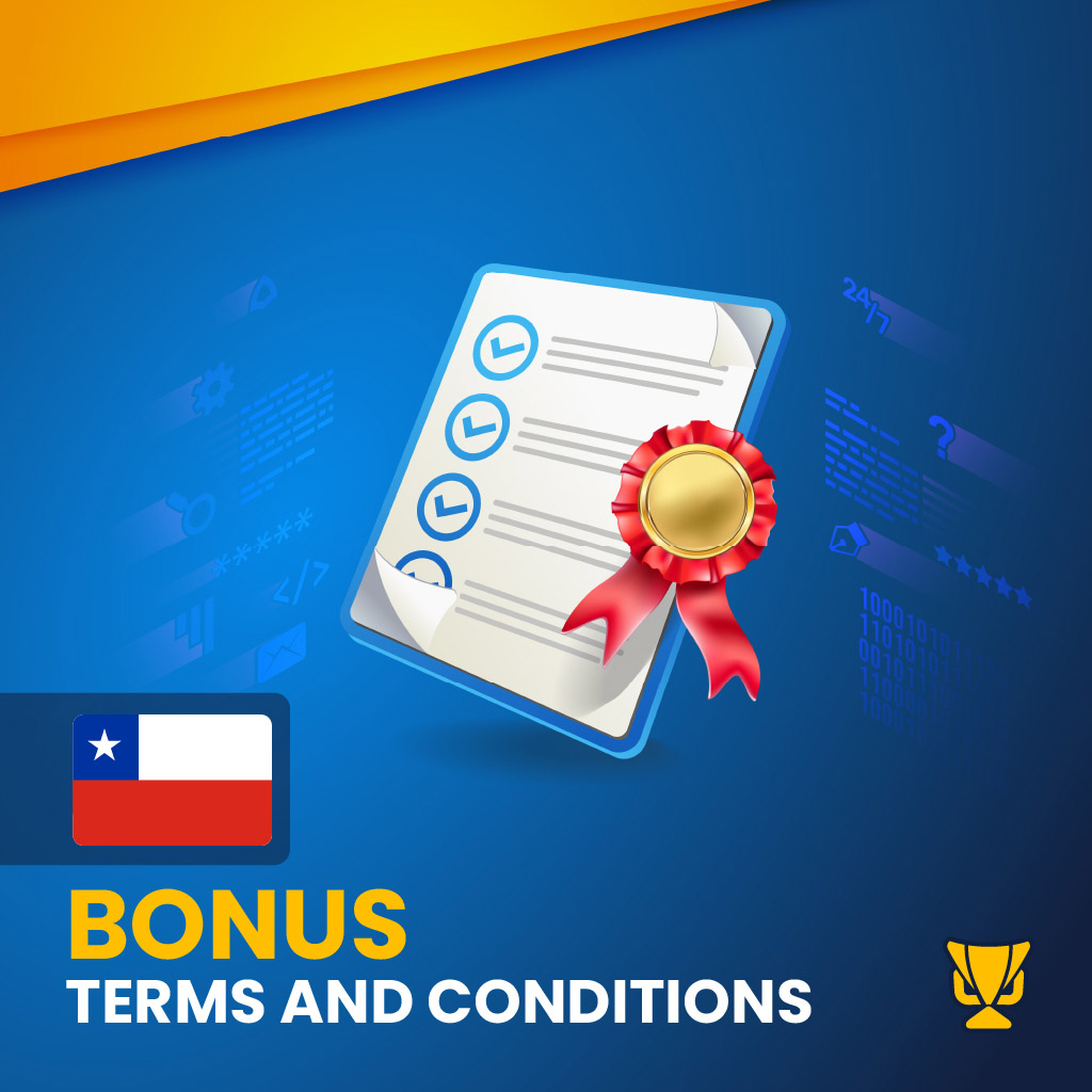 Bonus Terms and Conditions in Chile 