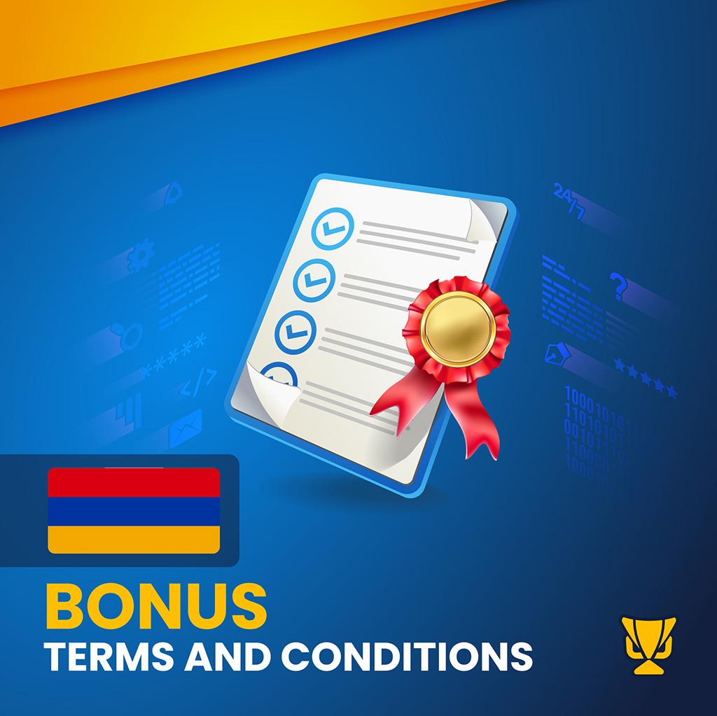 Bonus Terms And Conditions in Armenia