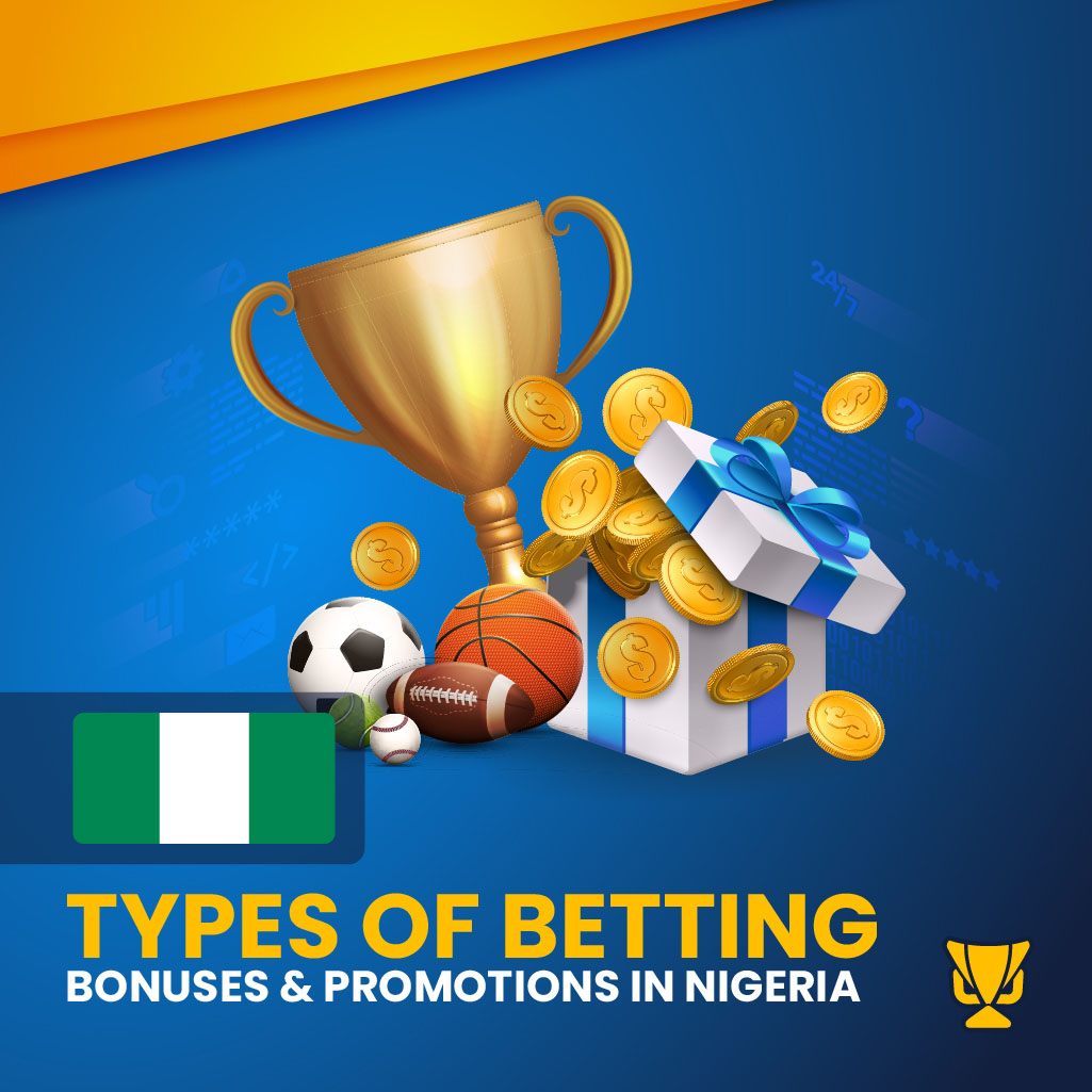 Types of Betting Bonuses & Promotions in Nigeria mobile