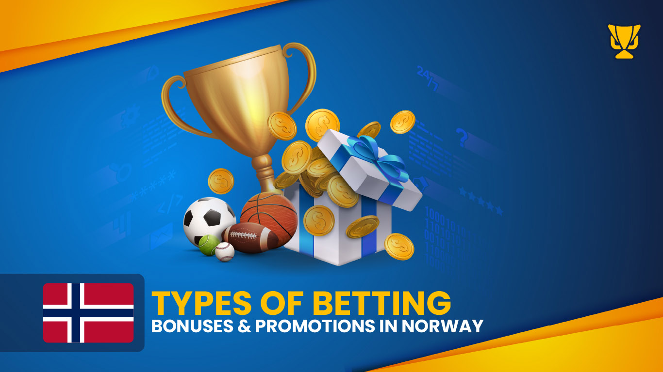 type of betting bonusses norway