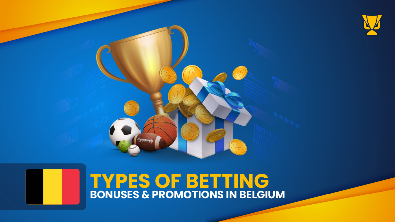 Type of Betting Bonusses Belgium