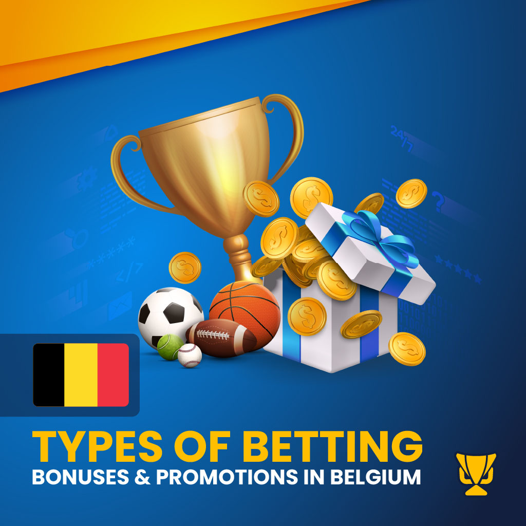 Type of Betting Bonusses Mobile Belgium