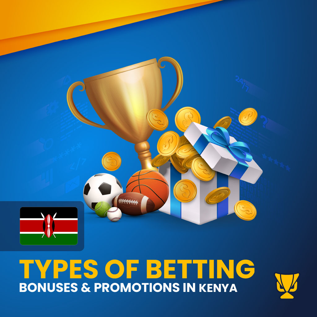 Type of Betting Bonusses Mobile Kenya