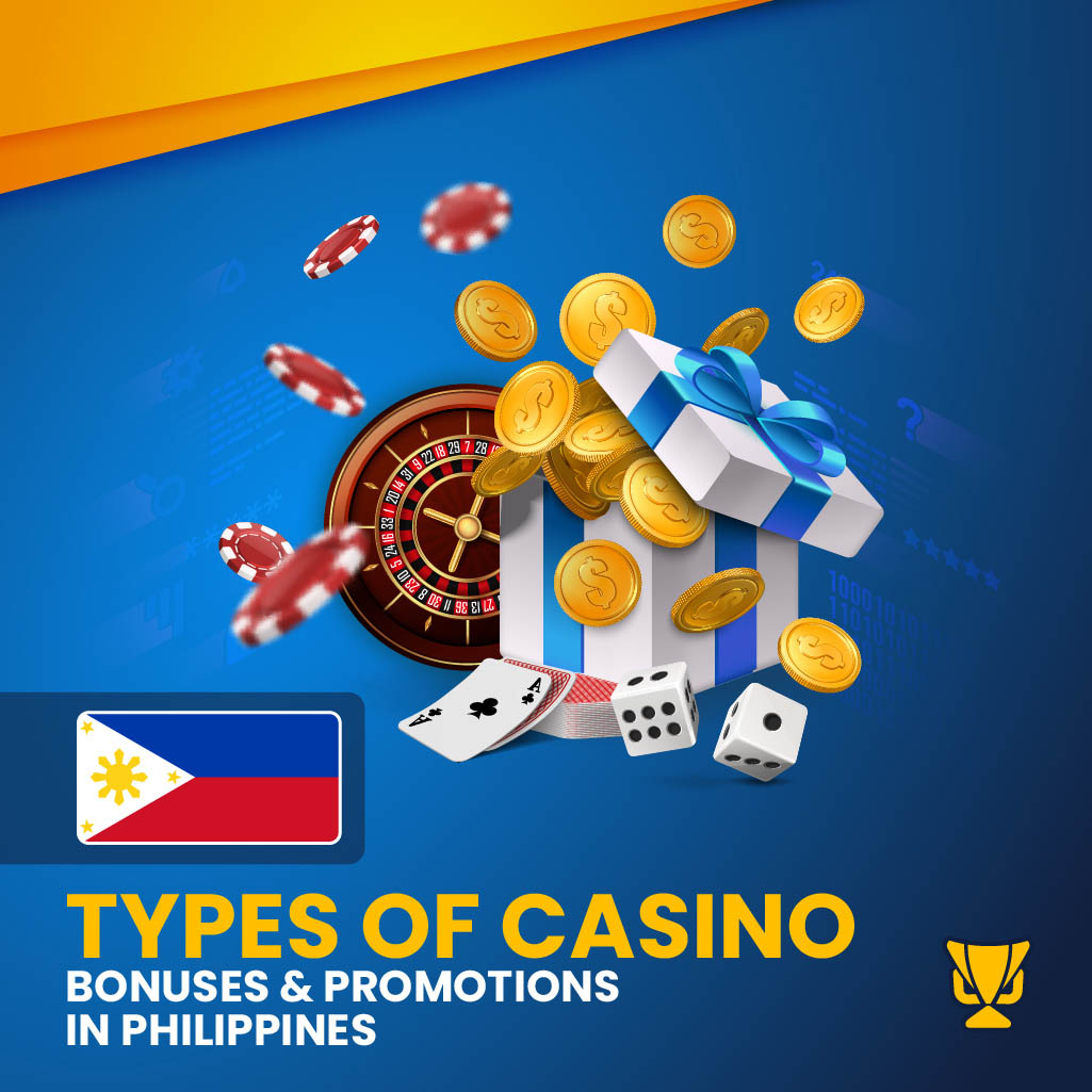 Type of casino bonuses in Philippines