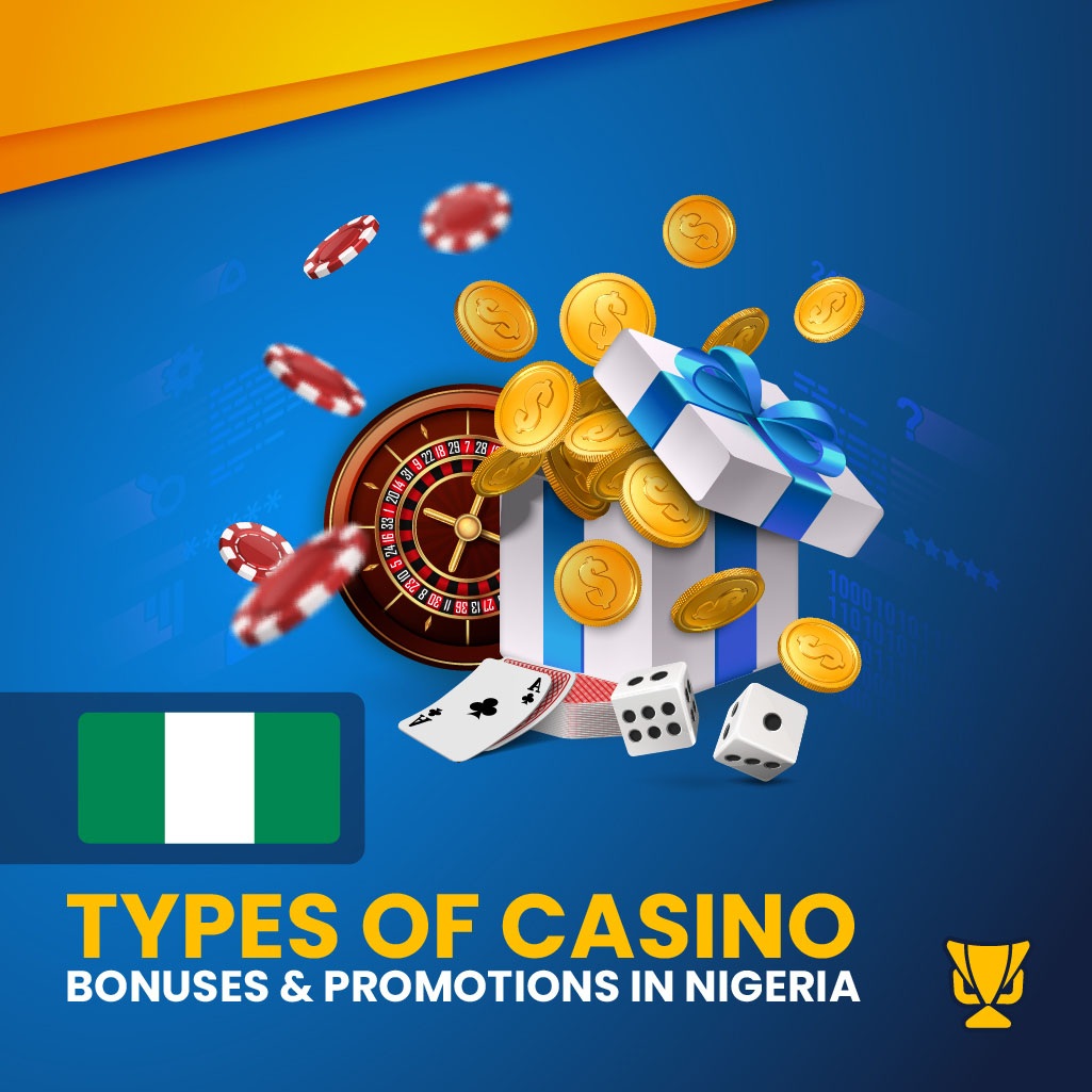 Types of Casino Bonuses in Nigeria