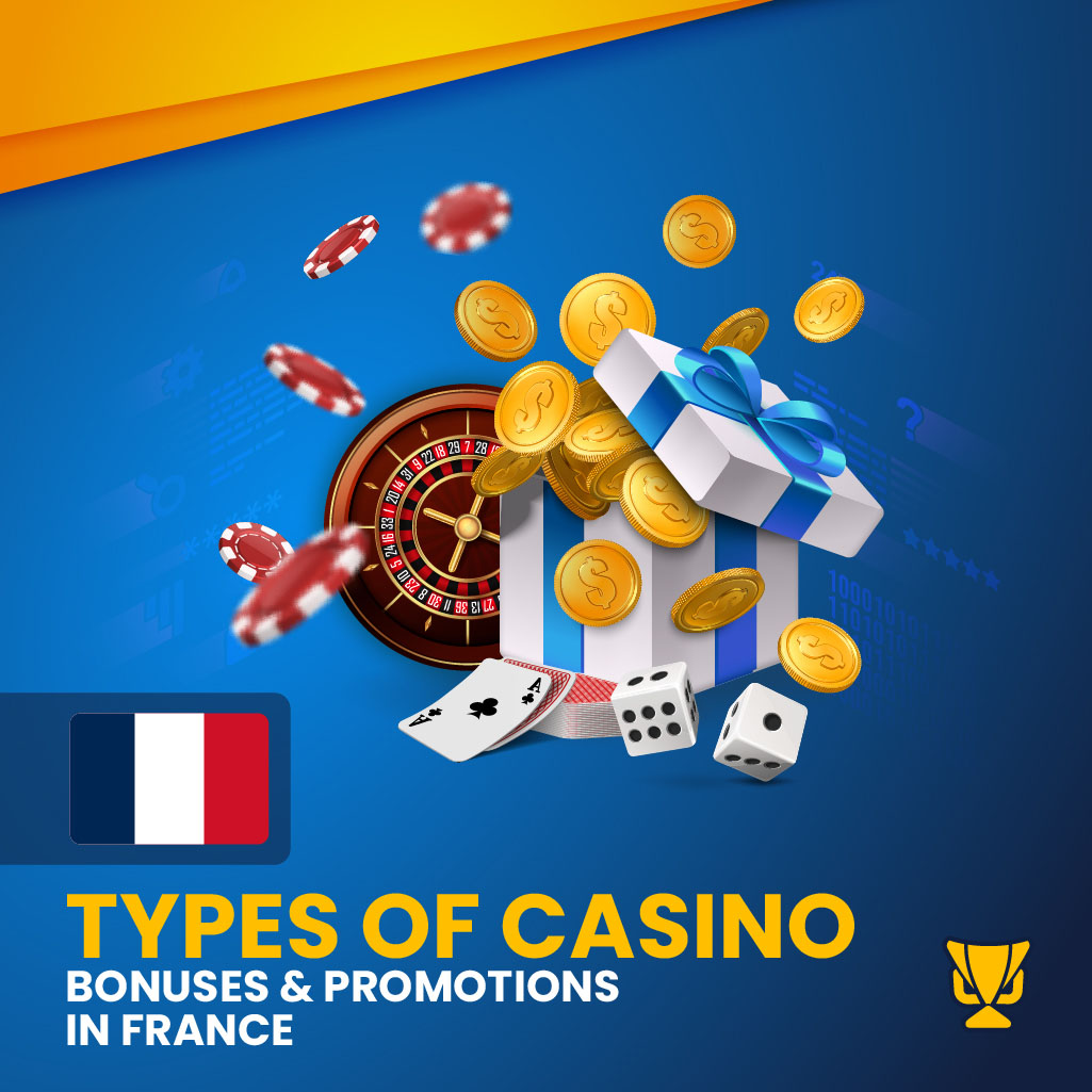 Types of Casino Bonuses in France
