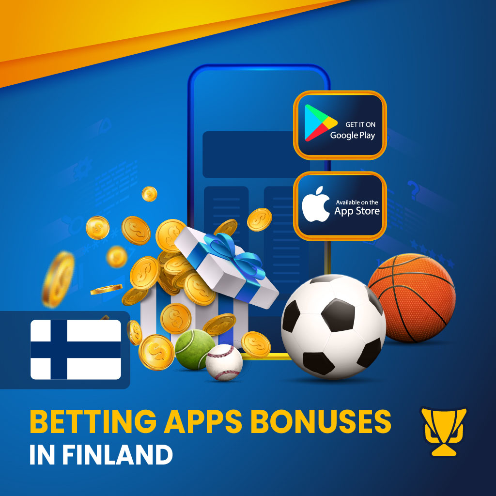Sports Betting Apps Bonuses in Finland
