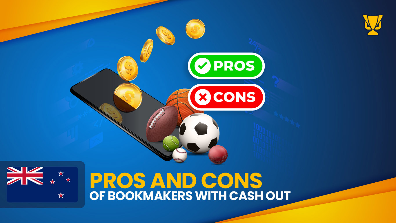 Pros and Cons of Bookmakers with Cash Out