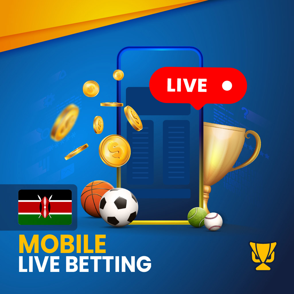 Mobile bookmakers for live bets in Kenya