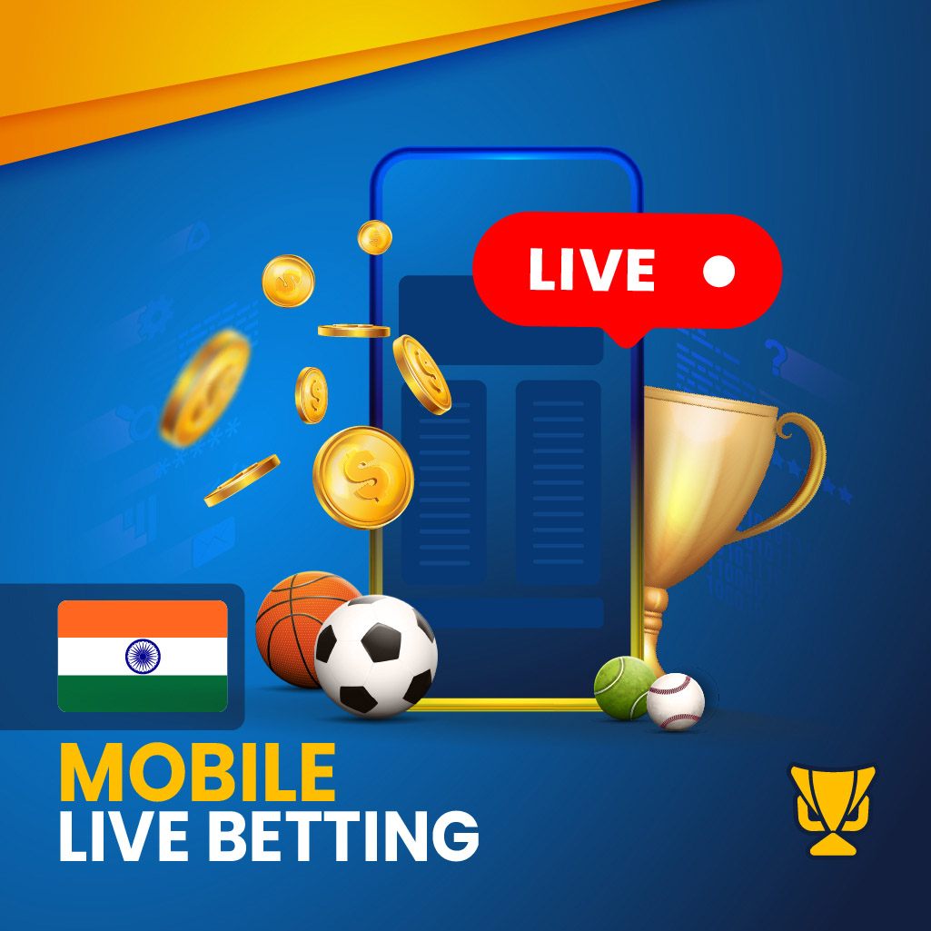 Mobile bookmakers for live bets in India