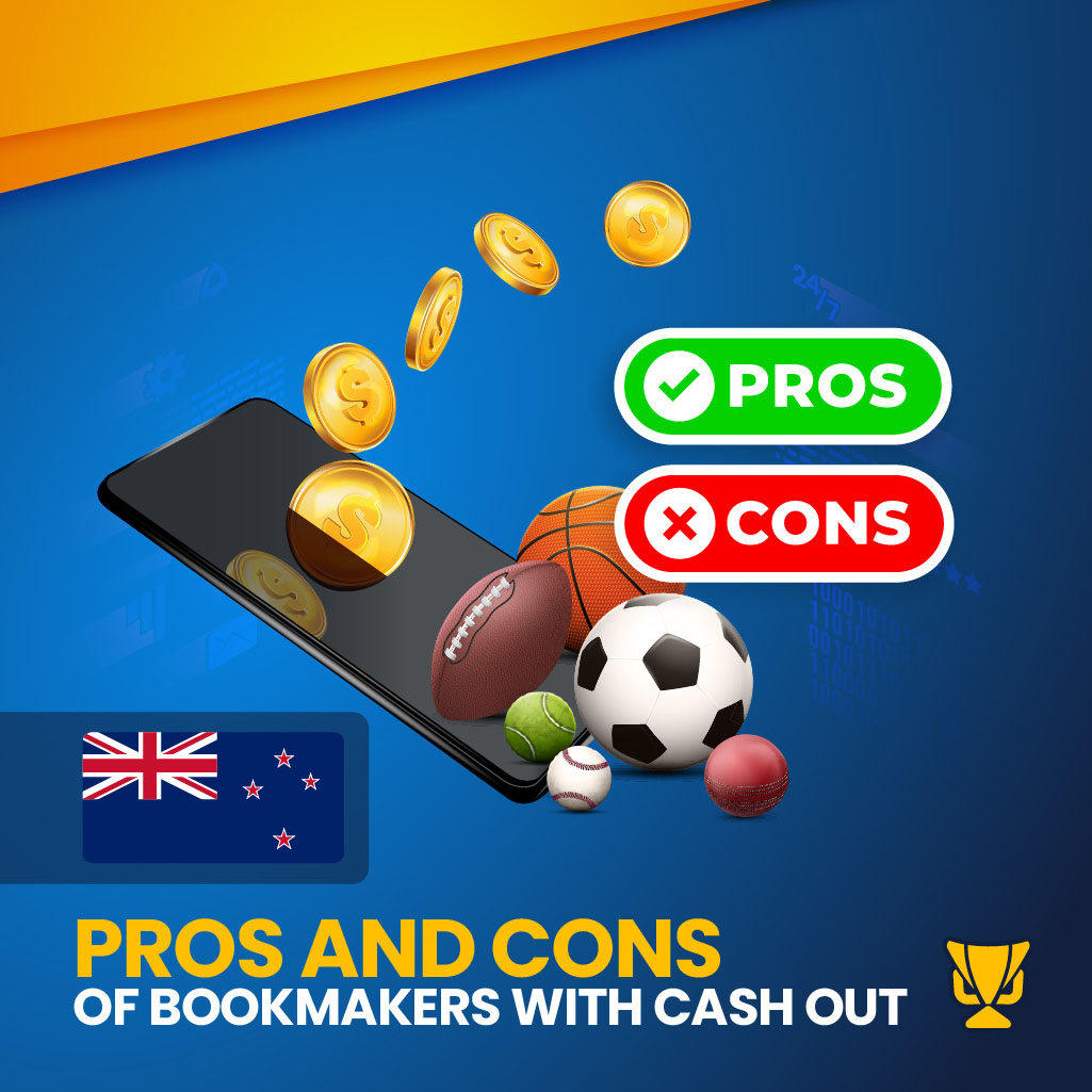 Pros and Cons of Bookmakers with Cash Out