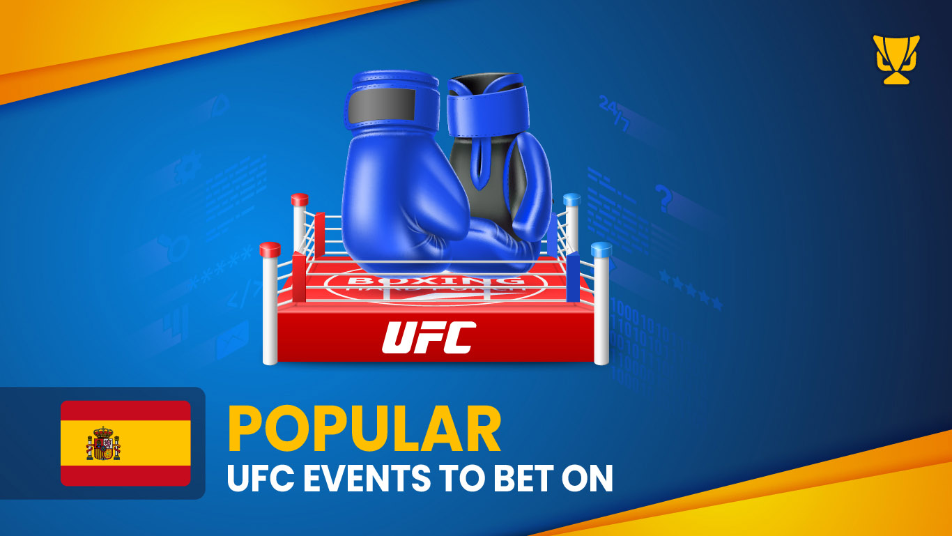 Popular UFC Events to Bet on in Spain