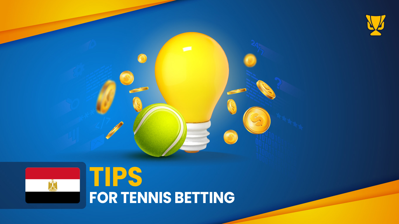 Tips For Tennis Betting in Egypt
