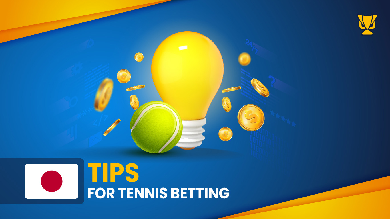 Tips for Tennis Betting in Japan