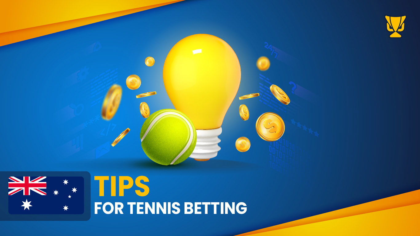 Tips For Tennis Betting in Australia