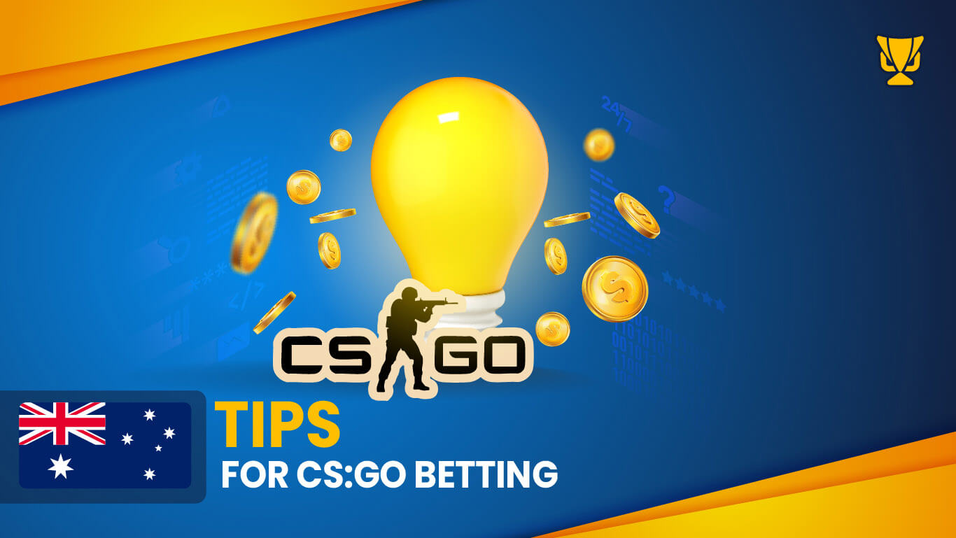 Tips for CS:GO betting in Australia