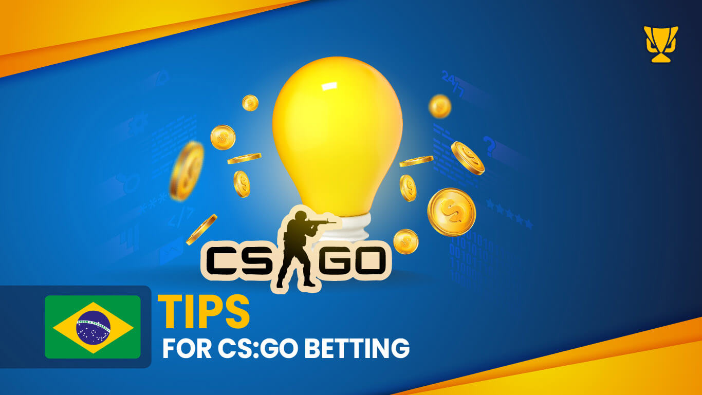 Tips for CS:GO betting in Brazil
