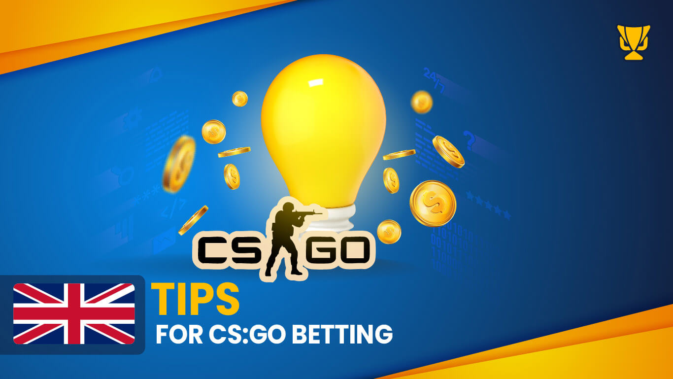 Tips for CS:GO betting in the UK