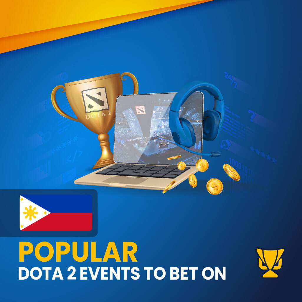 Popular Dota 2 Events for betting in the Philippines