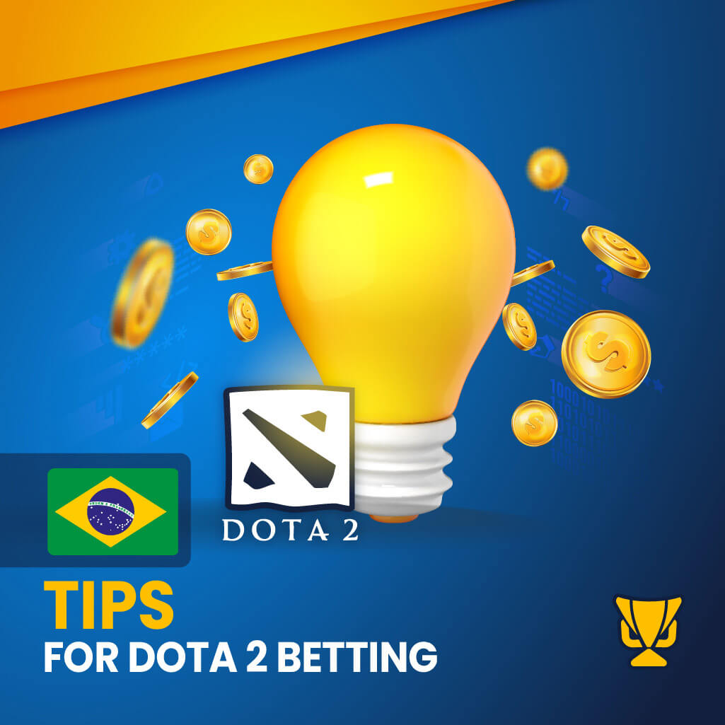 Tips for Dota 2 betting in Brazil