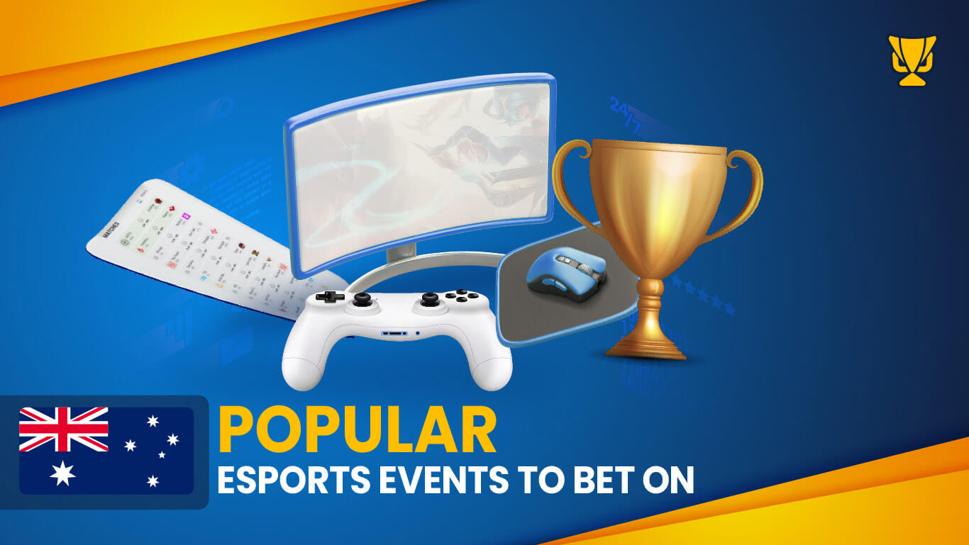 Popular eSports Events for betting in Australia