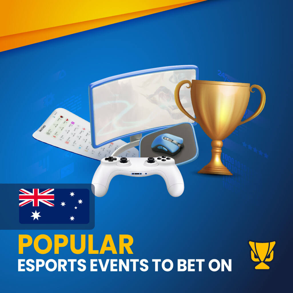 Popular eSports Events for betting in Australia