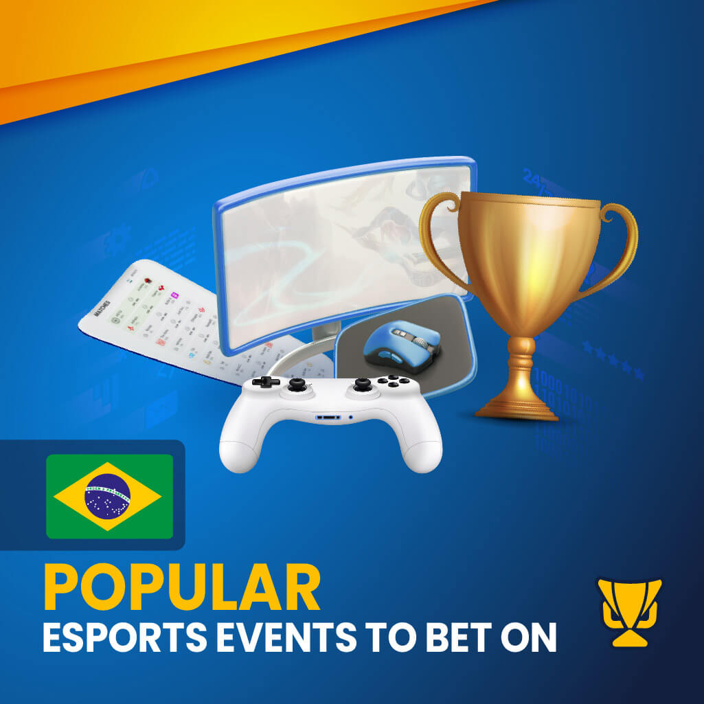 Popular eSports Events for betting in Brazil