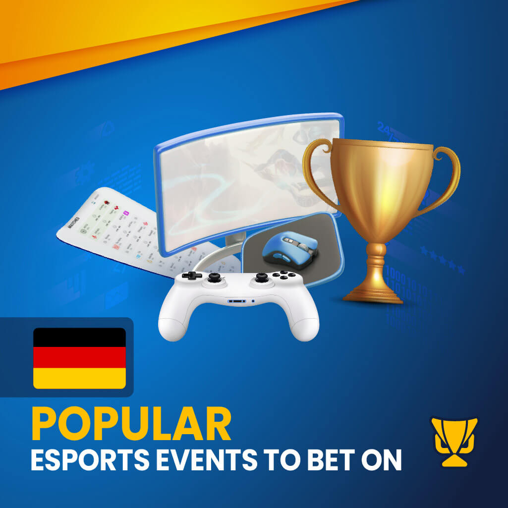 Popular eSports Events for betting in Germany