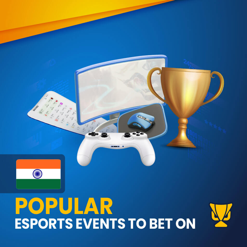 Popular eSports Events for betting in India