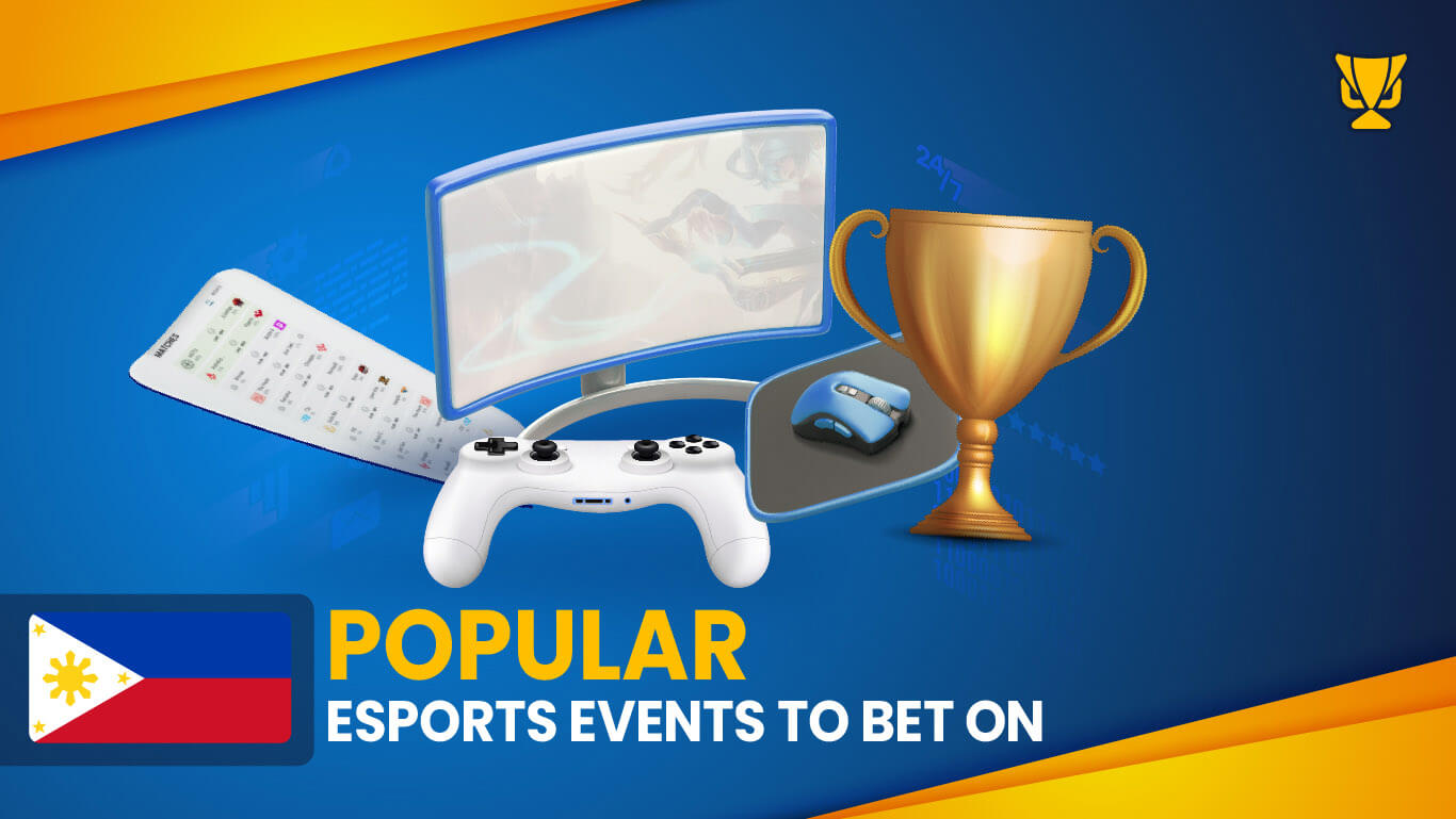 Popular eSports Events for betting in the Philippines