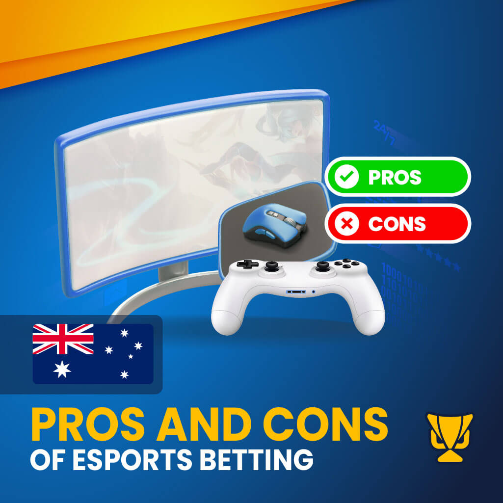 Pros and Cons of eSports betting in Australia