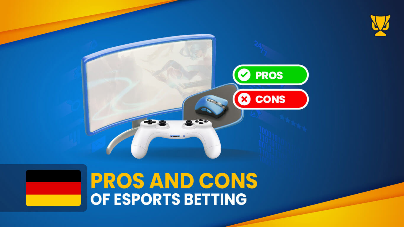 Pros and Cons of eSports betting in Germany