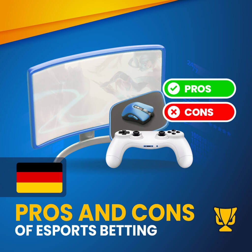 Pros and Cons of eSports betting in Germany