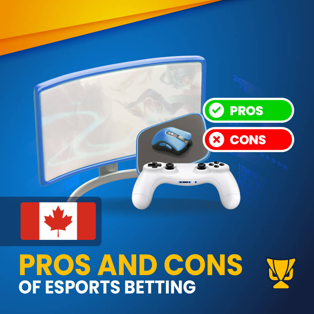 Pros and Cons of eSports betting in Canada