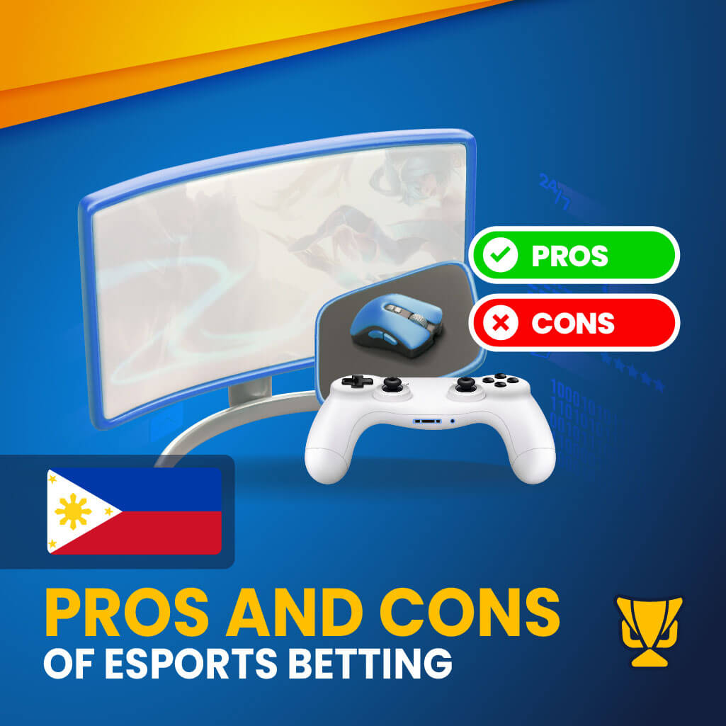 Pros and Cons of eSports betting in the Philippines